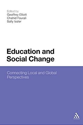Education And Social Change: Connecting Local And Global Perspectives-..