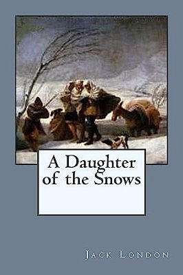 A Daughter Of The Snows-..