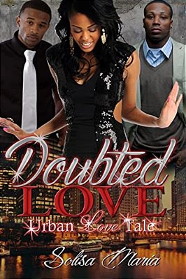 Doubted Love: Urban Love Tale-..