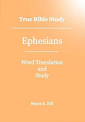 True Bible Study - Ephesians-..