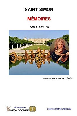 Mémoires Du Duc De Saint-Simon: Tome 4 - 1708-1709-..