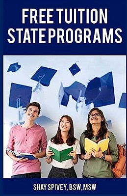 Free Tuition: State Programs-..