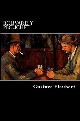 Bouvard Y Pecuchet (Spanish Edition)-..
