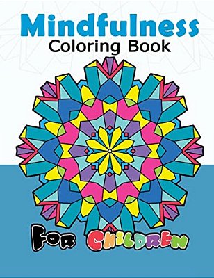 Mindfulness Coloring Book For Childredn: Easy Mandala, Doodle Patterns For Beginner And Kids-..