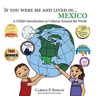 If You Were Me And Lived In... Mexico: A Child's Introduction To Cultures Around The World-..
