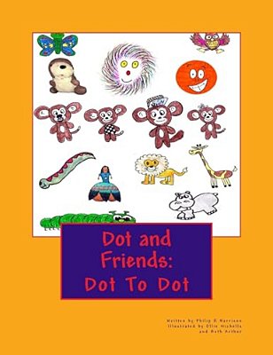 Dot And Friends: Dot To Dot-..