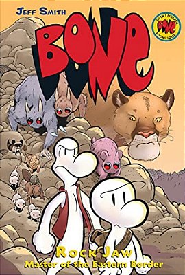 Rock Jaw: Master Of The Eastern Border: A Graphic Novel (Bone #5): Volume 5-..