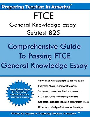 Ftce General Knowledge Essay Subtest 825: General Knowledge Ftce Exam-..