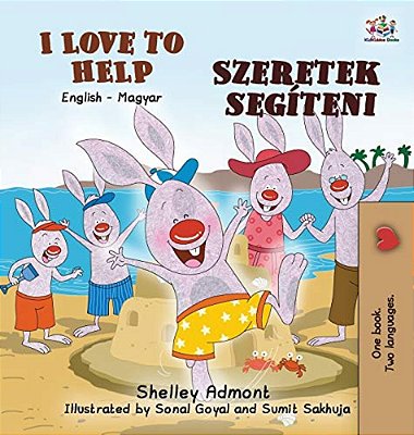 I Love To Help (English Hungarian Bilingual Book For Kids)-..