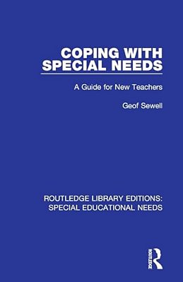 Coping With Special Needs: A Guide For New Teachers-..