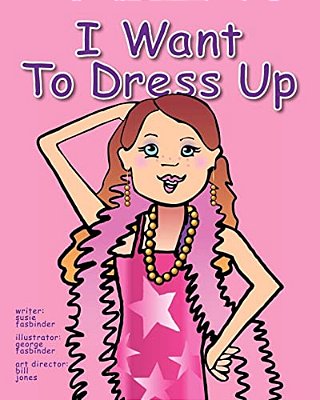 I Want To Dress Up-..