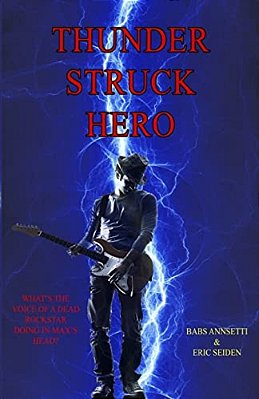 Thunder Struck Hero: What's The Voice Of A Dead Rockstar Doing In Max's Head?-..