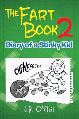 The Fart Book 2: Diary Of A Stinky Kid-..