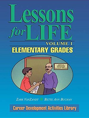 Lessons For Life, Volume 1: Elementary Grades-..