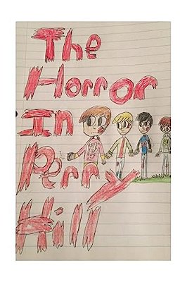 The Horror In Perry Hill-..