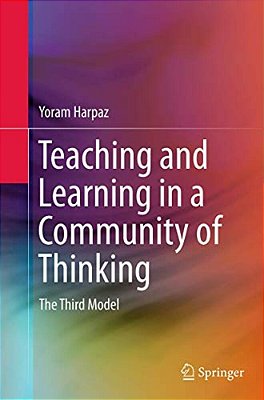 Teaching And Learning In A Community Of Thinking: The Third Model-..