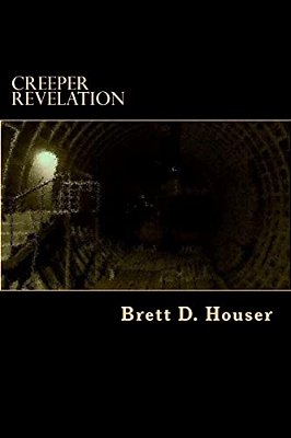 Creeper Revelation: After Everything Else Book 3-..