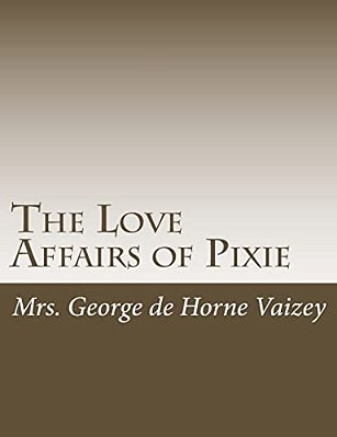 The Love Affairs Of Pixie-..