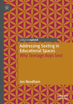 Addressing Sexting In Educational Spaces: Why Teenage Boys Sext-..