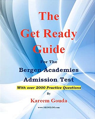 The Get Ready Guide For The Bergen Academies Admission Test-..