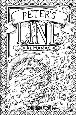 Peter's Line Almanac: Volume 1-..