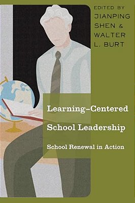 Learning-Centered School Leadership: School Renewal In Action-..