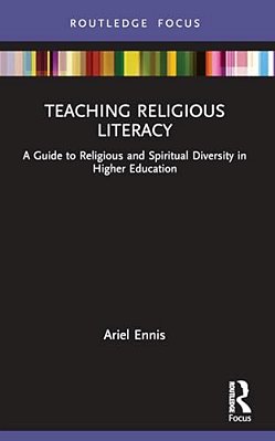 Teaching Religious Literacy: A Guide To Religious And Spiritual Diversity In Higher Education-..