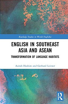 English In Southeast Asia And Asean: Transformation Of Language Habitats-..