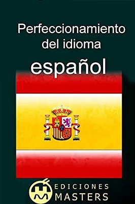Perfeccionamiento Del Idioma Español-..