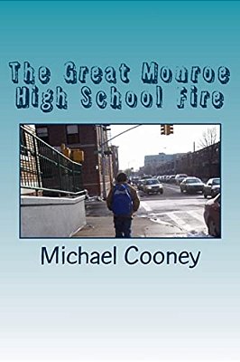 The Great Monroe High School Fire-..