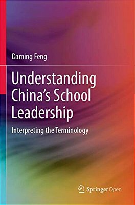Understanding China's School Leadership: Interpreting The Terminology-..