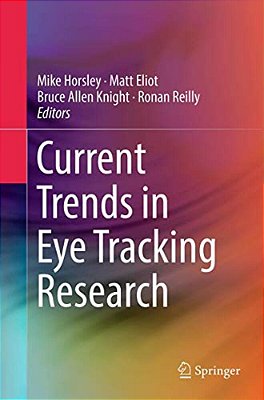 Current Trends In Eye Tracking Research-..