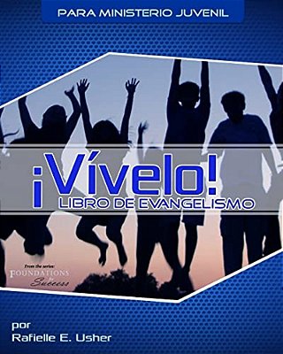 Vivelo!: Libro De Evangelismo-..