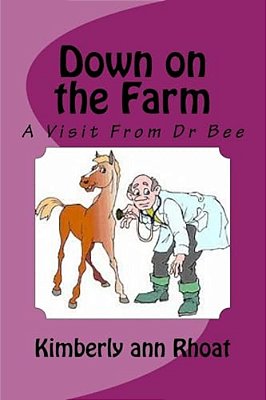Down On The Farm: A Visit From Dr Bee-..