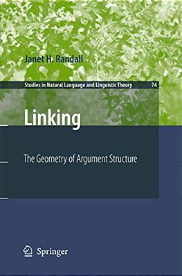 Linking: The Geometry Of Argument Structure-..