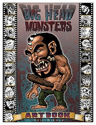 Big Head Monsters Artbook: Imaginative Images Of Creatures From Classic Literature, Mythology, Legend And Science Fiction-..