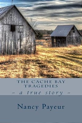The Cache Bay Tragedies-..
