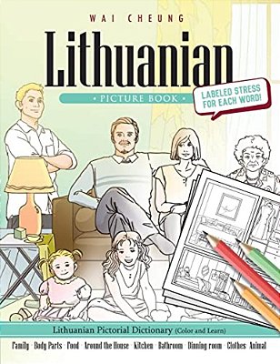 Lithuanian Picture Book: Lithuanian Pictorial Dictionary (Color And Learn)-..