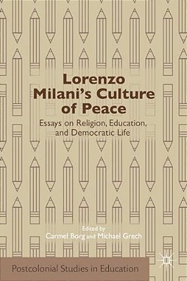 Lorenzo Milani's Culture Of Peace: Essays On Religion, Education, And Democratic Life-..