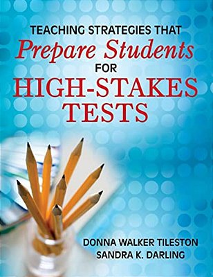 Teaching Strategies That Prepare Students For High-Stakes Tests-..