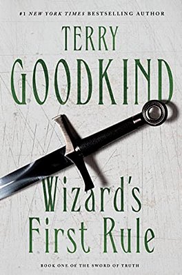 Wizard's First Rule: Book One Of The Sword Of Truth-..