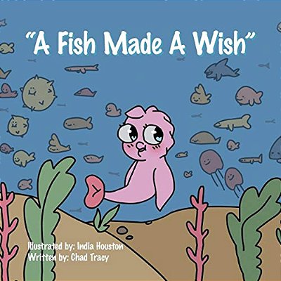 "A Fish Made A Wish"-..