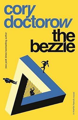 The Bezzle: A Martin Hench Novel-..