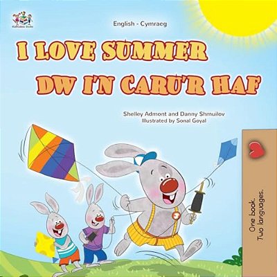 I Love Summer (English Welsh Bilingual Children's Book)-..