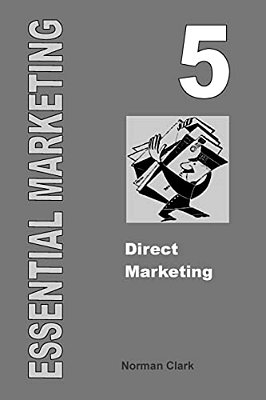 Essential Marketing 5: Direct Marketing-..