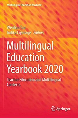 Multilingual Education Yearbook 2020: Teacher Education And Multilingual Contexts-..