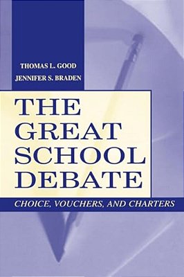 The Great School Debate: Choice, Vouchers, And Charters-..