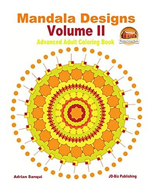 Mandala Designs Volume II - Advanced Adult Coloring Book-..