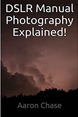 Dslr Manual Photography Explained! - How To Use Manual Mode... -..