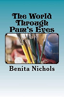 The World Through Pam's Eyes-..